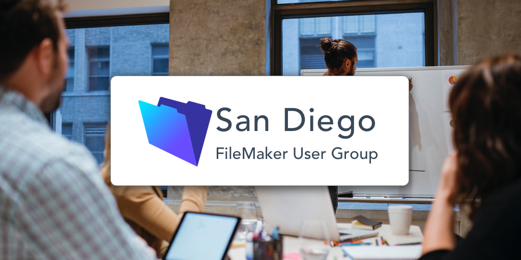 San Diego FileMaker User Group – July 7th, 2017