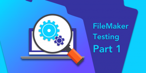 FileMaker Testing