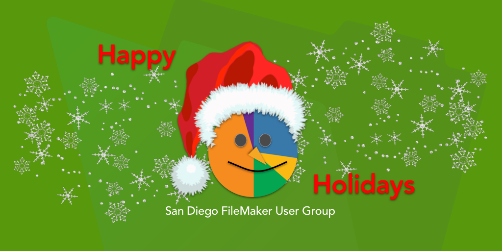 San Diego FileMaker User Group December 2017 Meeting
