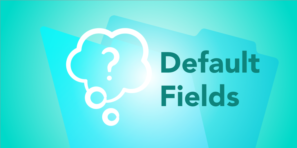 Common Questions: FileMaker Default Fields
