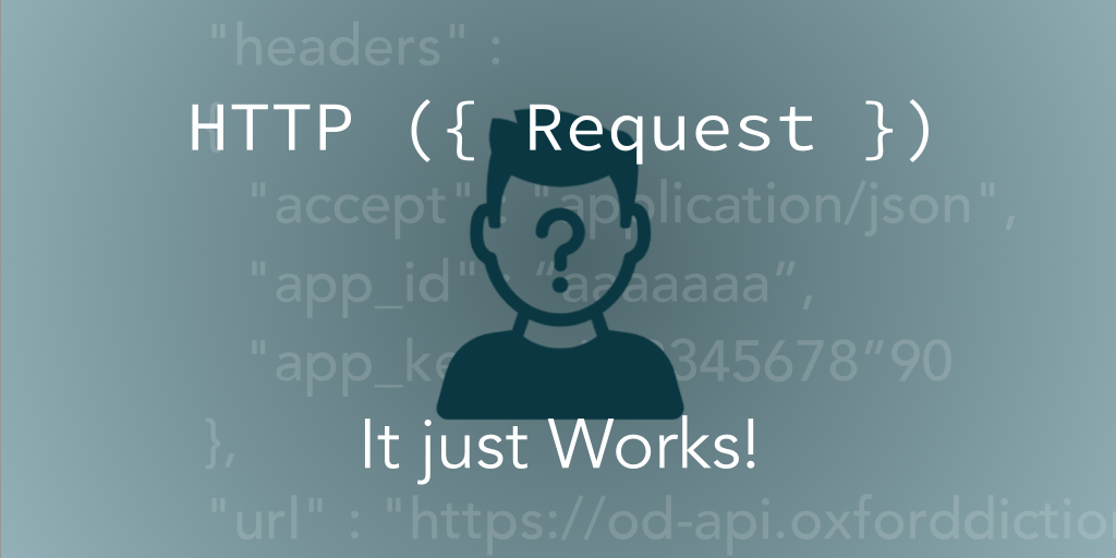 HTTP Request: I don’t know how, but it works