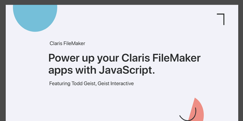 Webinar: Power up your Claris FileMaker apps with JavaScript