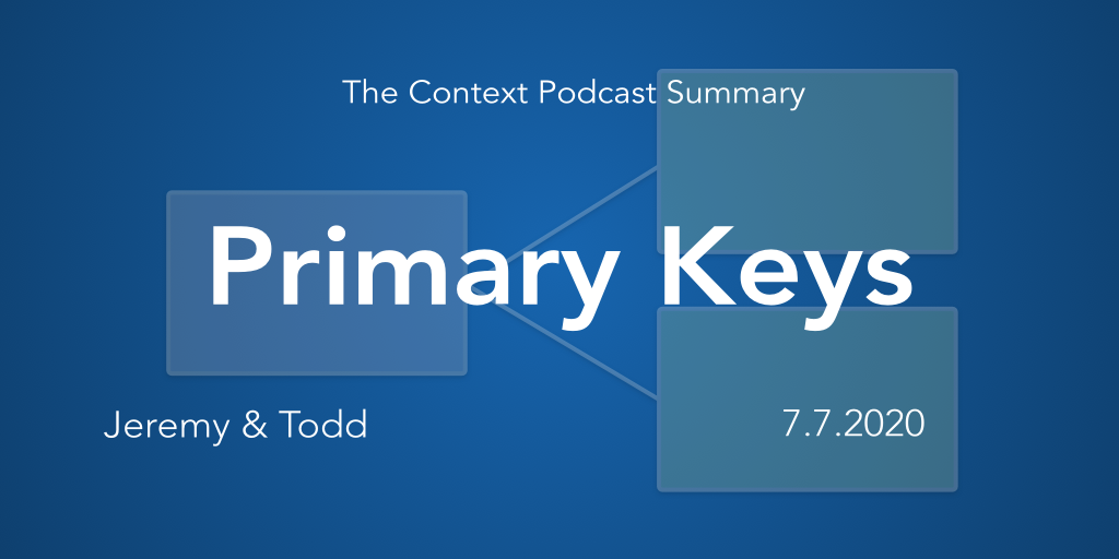 The Context Podcast: Primary Keys in FileMaker