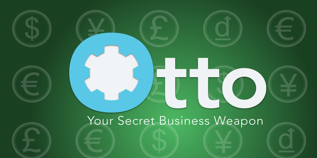 Otto – Your Secret Business Weapon