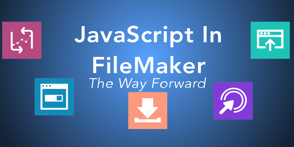 JavaScript in FileMaker: The Learning Path to Take