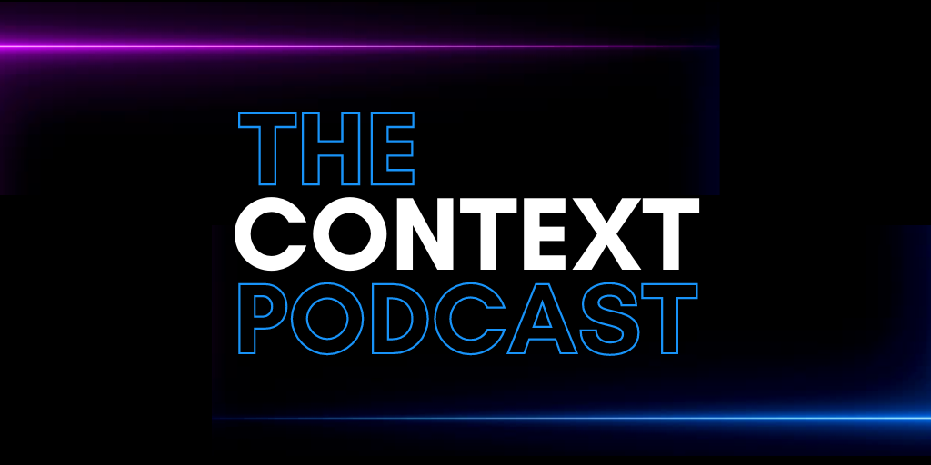 The Context Podcast by Proof+Geist