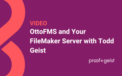 OttoFMS and Your FileMaker Server with Todd Geist