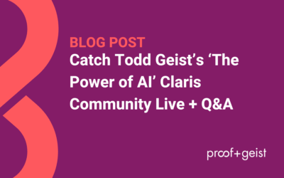 Catch Todd Geist’s ‘The Power of AI’ Claris Community Live + Q&A
